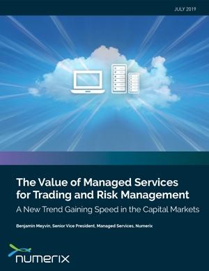 The Value of Managed Services for Trading and Risk Management