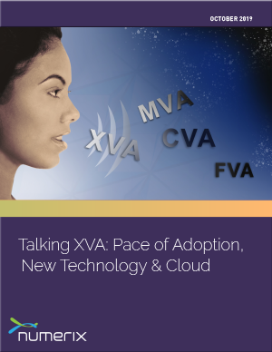 Talking XVA: Pace of Adoption, New Technology & Cloud